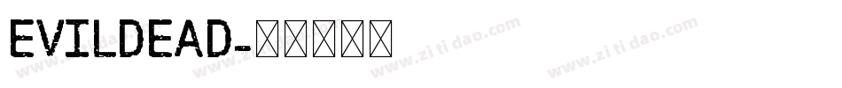 EVILDEAD字体转换