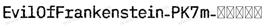 EvilOfFrankenstein-PK7m字体转换
