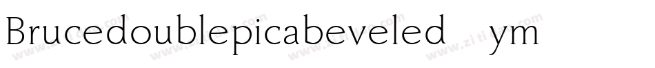 Brucedoublepicabeveled-ym45字体转换
