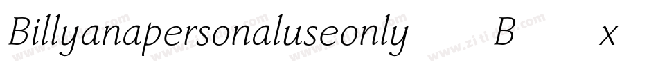 Billyanapersonaluseonly-4B46x字体转换