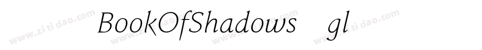101BookOfShadows-gl46字体转换