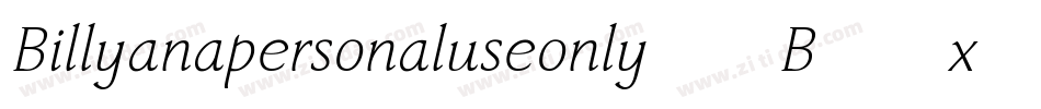 Billyanapersonaluseonly-4B46x字体转换
