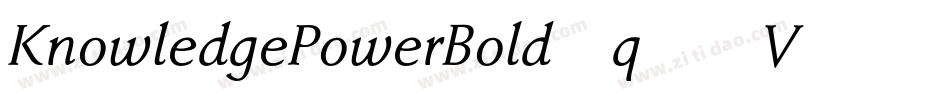 KnowledgePowerBold-q56V字体转换 KnowledgePowerBold-q56V字体转换