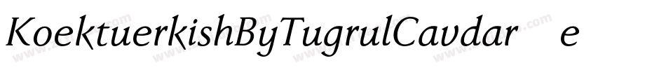 KoektuerkishByTugrulCavdar-e56g字体转换