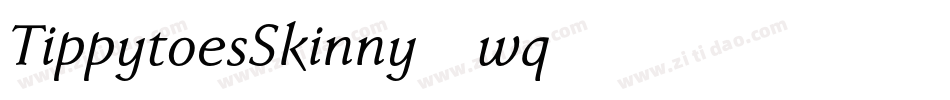 TippytoesSkinny-wq56字体转换