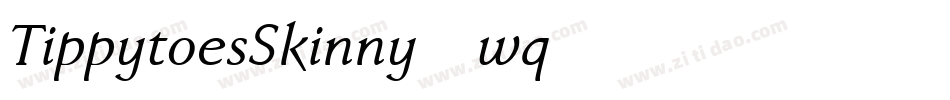 TippytoesSkinny-wq56字体转换