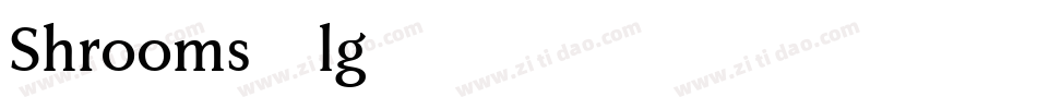 Shrooms-lg65字体转换