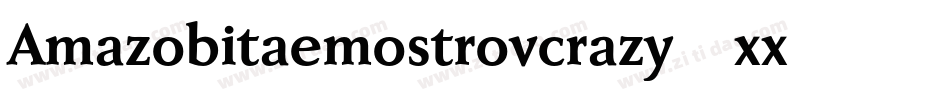 Amazobitaemostrovcrazy-xx75字体转换