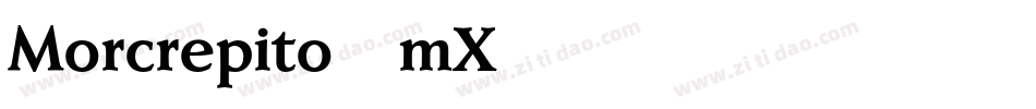 Morcrepito-mX75字体转换