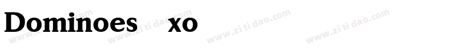 Dominoes-xo85字体转换