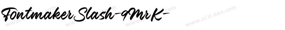 FontmakerSlash-9MrK字体转换