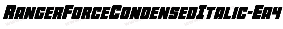 RangerForceCondensedItalic-Ea4xn字体转换 RangerForceCondensedItalic-Ea4xn字体转换