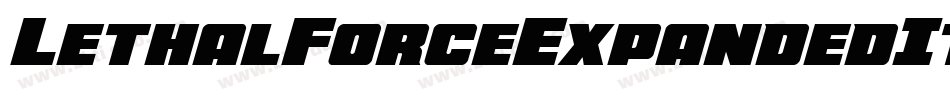 LethalForceExpandedItalic-81yJ字体转换