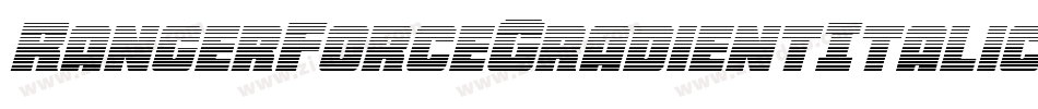RangerForceGradientItalic-jE9eR字体转换 RangerForceGradientItalic-jE9eR字体转换