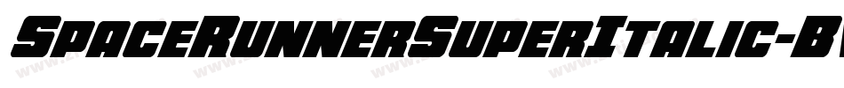 SpaceRunnerSuperItalic-BWWyV字体转换 SpaceRunnerSuperItalic-BWWyV字体转换