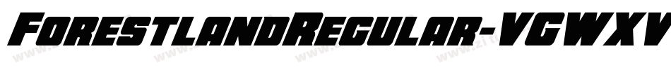 ForestlandRegular-VGWXV字体转换
