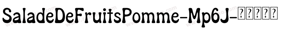 SaladeDeFruitsPomme-Mp6J字体转换