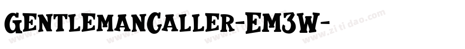 GentlemanCaller-EM3W字体转换
