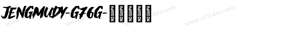 Jengmudy-G76g字体转换