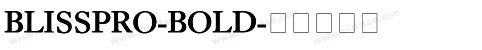 BLISSPRO-BOLD字体转换
