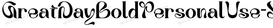GreatDayBoldPersonalUse-LBB3字体转换