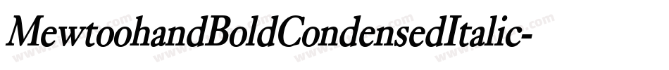 MewtoohandBoldCondensedItalic-Jvln字体转换
