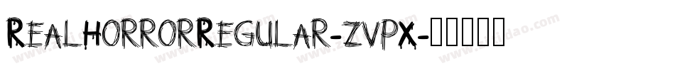 RealHorrorRegular-zvpX字体转换