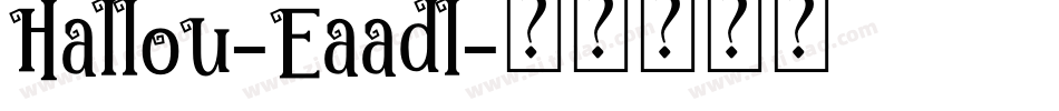 Hallou-Eaadl字体转换