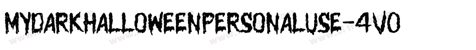 MyDarkHalloweenPersonalUse-4V09字体转换 MyDarkHalloweenPersonalUse-4V09字体转换