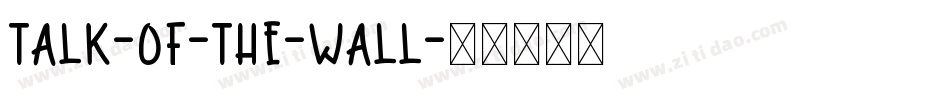 Talk-of-the-wall字体转换