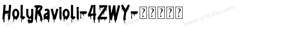 HolyRavioli-4ZWY字体转换