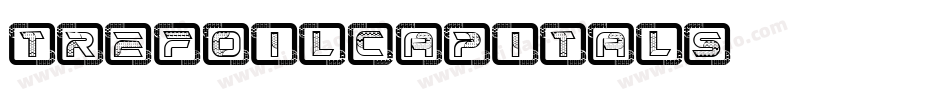 TrefoilCapitals字体转换