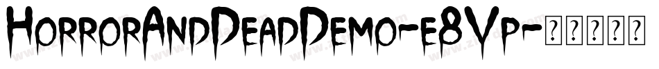 HorrorAndDeadDemo-e8Vp字体转换