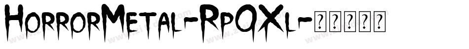 HorrorMetal-Rp0Xl字体转换
