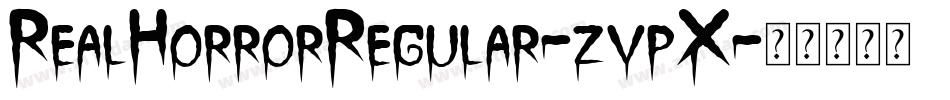 RealHorrorRegular-zvpX字体转换