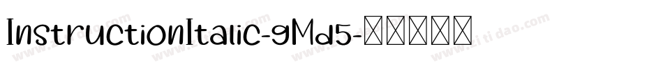 InstructionItalic-gMd5字体转换 InstructionItalic-gMd5字体转换