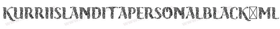 KurriIslandItaPersonalBlack-mLZy9字体转换 KurriIslandItaPersonalBlack-mLZy9字体转换