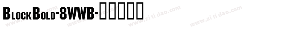 BlockBold-8WWB字体转换