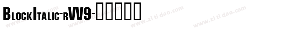BlockItalic-rVV9字体转换