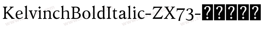 KelvinchBoldItalic-ZX73字体转换