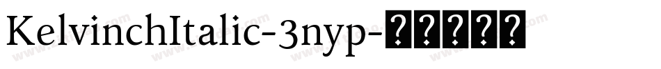 KelvinchItalic-3nyp字体转换