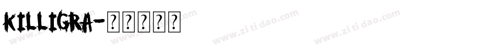 KILLIGRA字体转换