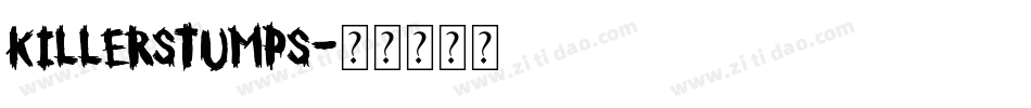 KILLerStumps字体转换