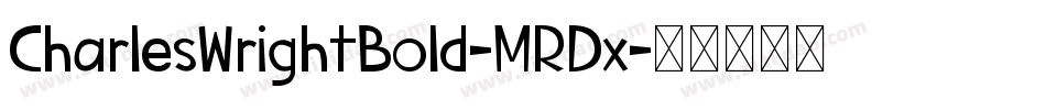 CharlesWrightBold-MRDx字体转换