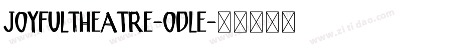 JoyfulTheatre-ODle字体转换
