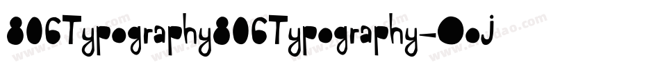 806Typography806Typography-OoJA字体转换