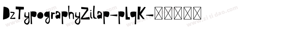 DzTypographyZilap-pLqK字体转换