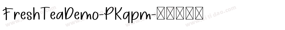 FreshTeaDemo-PKqpm字体转换