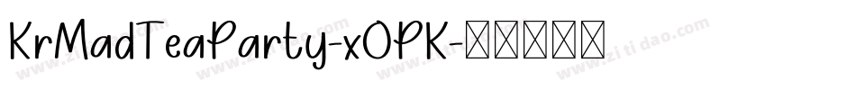 KrMadTeaParty-xOPK字体转换