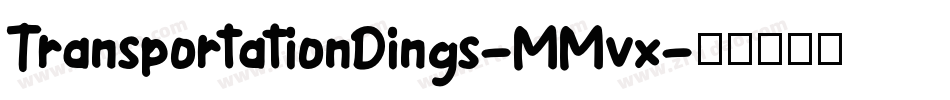 TransportationDings-MMvx字体转换 TransportationDings-MMvx字体转换